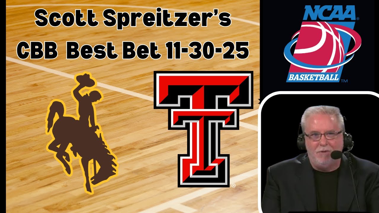 College Basketball Pick - Wyoming vs Texas Tech Prediction, 11/30/2025 Free Best Bets & Odds