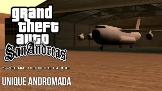 GTA SA Special Vehicle Guide: Unique Andromada