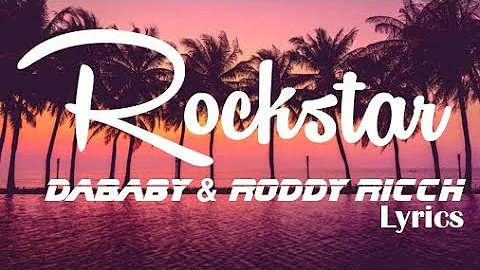 DaBaby & Roddy Ricch - Rockstar (Lyrics)