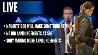 Naughty Dog Will Make Something New | No Big Announcements For SGF | Sony Making More Announcements