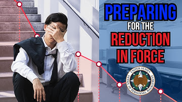 What Should Federal Employees Do To Prepare For A Reduction In Force (RIF)