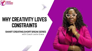 Why Creativity Loves Constraints | Turn Lack Into Leverage for Growth & Confidence