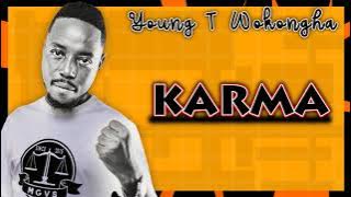 Young T Wokongha - Karma