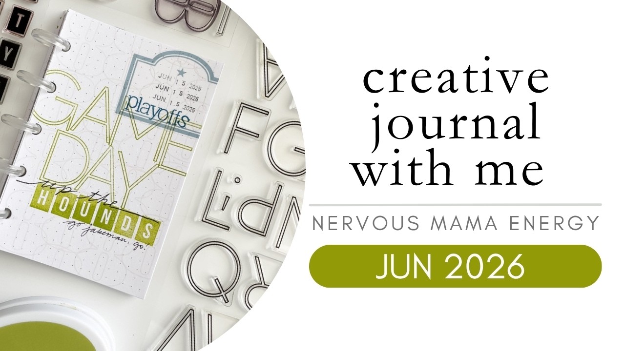 journal with me | game day jitters | june crafty capsule