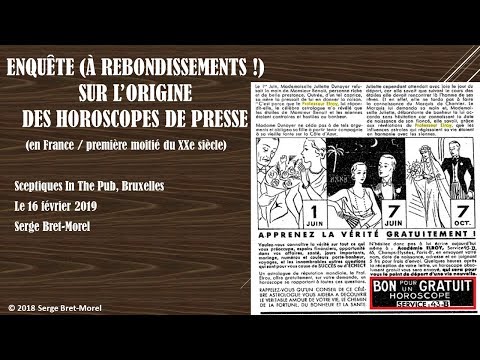 Serge Bret-Morel 1/2 Enquête sur l&rsquo;origine des horoscopes (France), oubliez ce que vous avez imaginé