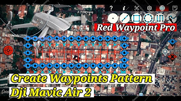 Create Waypoint Pattern Dji Mavic Air 2 With Red Waypoint Pro
