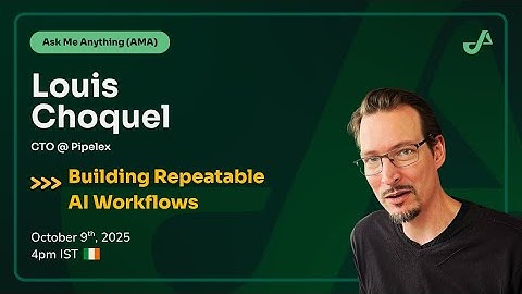 Building Repeatable AI Workflows with Louis Choquel, CTO @ Pipelex