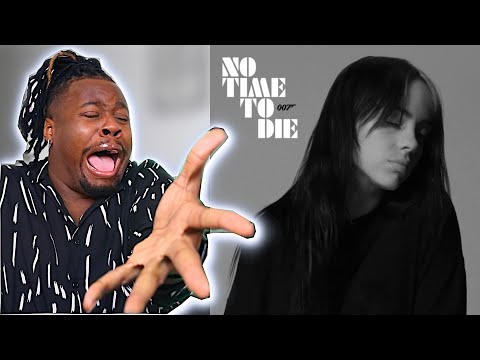 BILLIE EILISH " NO TIME TO DIE" REACTION!