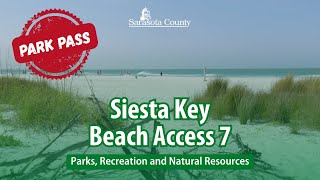 PARK PASS: Siesta Key Beach Access 7 in Sarasota County