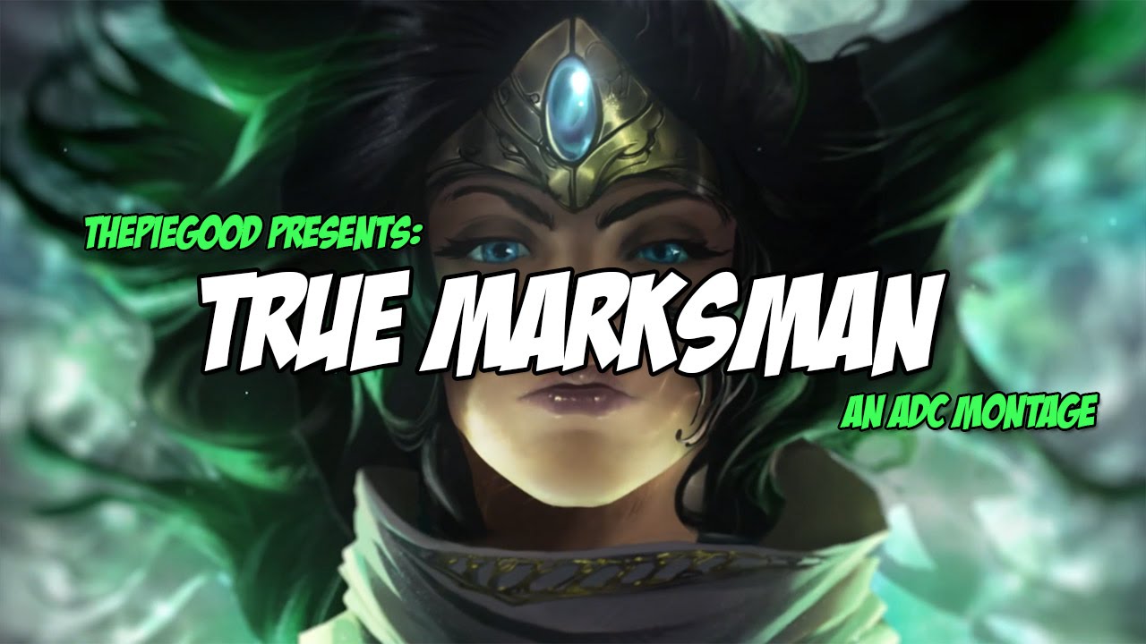 Season 6 | 'True Marksman' (An ADC Montage)