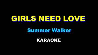 GIRLS NEED LOVE  - Summer Walker  - KARAOKE