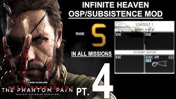 MGSV:TPP - Full Playthrough w/ Subsistence Mod & All S ranks Part 4 (of 4)