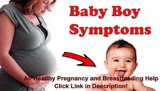 Noticeable Symptoms Of Baby Boy During Pregnancy