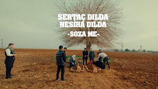 Sertaç Dılda & Nesiha Dılda - Soza Me Resimi