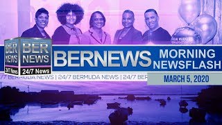 Bermuda Newsflash For Thursday, March 5, 2020