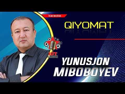 Yunusjon Mirboboyev - Qiyomat karaoke (minus)