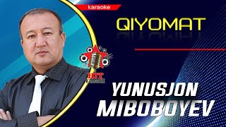 Yunusjon Mirboboyev - Qiyomat karaoke (minus)