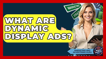 What Are Dynamic Display Ads? - Marketing and Advertising Guru