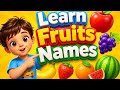 Learn Fruits and Healthy Eating for Kids with Fun Cartoon