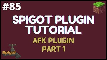 Spigot Plugin Development - 85 - AFK Plugin | Part 1