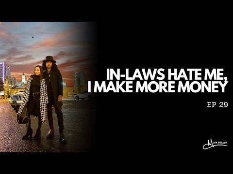 In-Laws Hate Me, I Make More Money | Manjelah EP 29