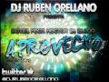 Aprovecho  daviel feathector el isleo  dj ruben orellano remix 