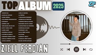 ZIELL FERDIAN FULL ALBUM TERBARU 2025 - BUMANTARA | - (ZF|C42)