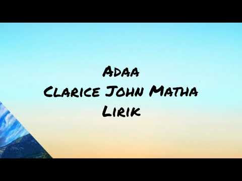 Adaa - Clarice John Matha / lirik