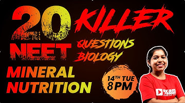 NEET 2022 | Biology 20 Killer Questions | MINERAL NUTRITION | Exam Winner