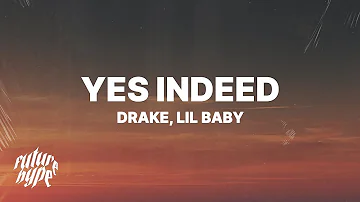 Drake & Lil Baby - Yes Indeed (Lyrics)