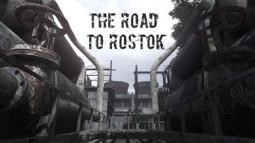 The Road to Rostok [Stalker Anomaly - 2]
