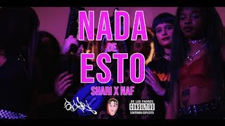 Shari X Naf - Nada de esto