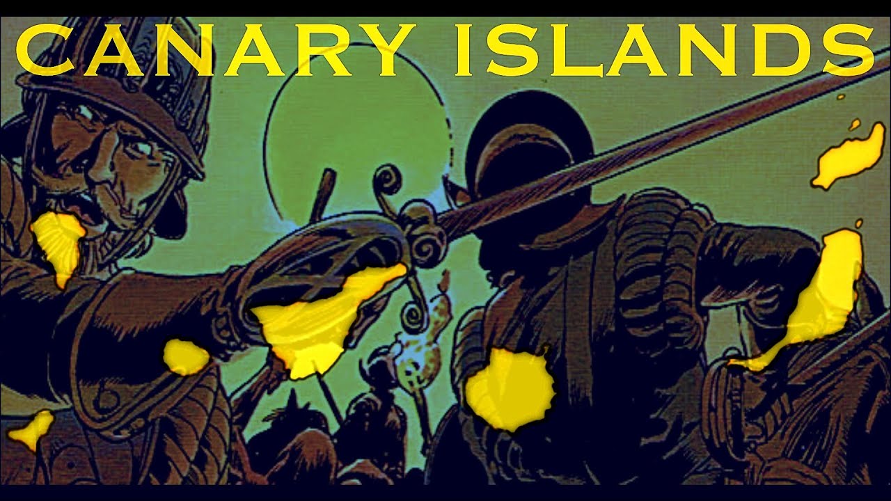 Spain’s First Colony Conquest of The Canary Islands YouTube
