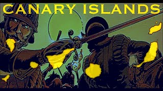 Spain’s First Colony: Conquest of The Canary Islands