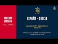 🚨EN DIRECTO🚨 España - Grecia Sub-19 | 🔴 SEFUTBOL