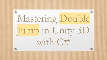 Mastering Double Jump in Unity 3D with C#