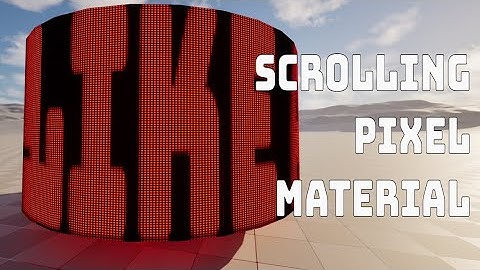Scrolling pixel material in Unreal engine 5.5