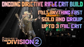 The Division 2 *MUST TRY* "ONGOING DIRECTIVE RIFLE DPS BUILD" The Damage is INSANE...!!!