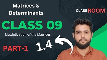 Class 9 Math- Chapter 1 (Exercise 1.4) | PART-1 | Multiplication of Matrices | Punjab Textbook Board
