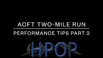 HPOP 4ID: ACFT Two-Mile Run Performance Tips - Part 2