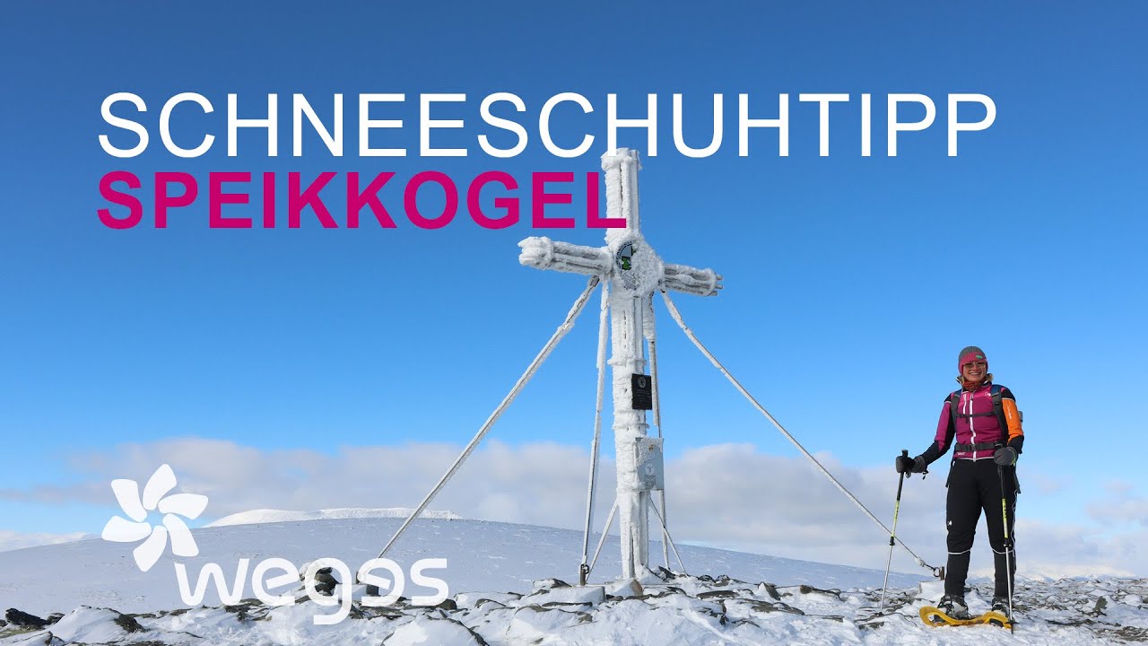 Speikkogel - Schneeschuhtipp in der Region Murtal / Stubalpe