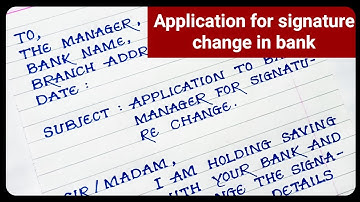 application to bank manager for signature change || Application for signature change in bank