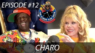 THE FLAVOR FLAV SHOW | #12: CHARO