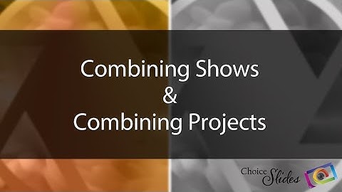 Combining Shows and Projects