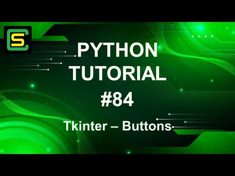Python Tutorial #84 – Tkinter – Buttons