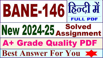 BANE 146 solved assignment 2024-25 || bane 146 solved assignment 2025 in Hindi || ignou bane146 2025