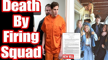 Bryan Kohberger Could Face Execution By Firing Squad After State Senate Passes Bill To Reinstate DP