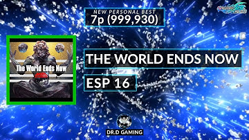 The World Ends Now ESP 999,930 7p DDR A20+ 2021