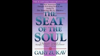 The Seat Of The Soul by Gary Zukav