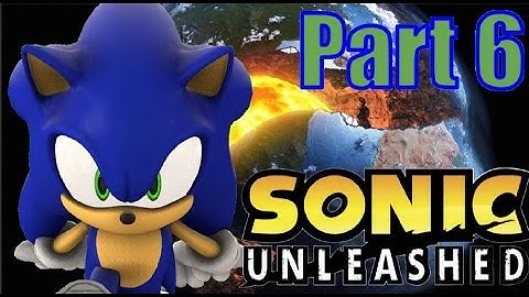 Sonic Unleashed Playthrough Part 6 Without Commentary
